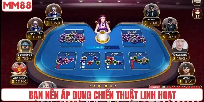 Cách Chơi Xóc Đĩa - Kinh Nghiệm Từ Dân Cược Lâu Năm Chia Sẻ 5 Bạn nên áp dụng chiến thuật linh hoạt để tăng tỷ lệ thắng