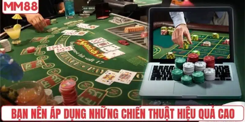 Cách Chơi Baccarat - Bí Mật Sau Những Ván Thắng 100 Triệu 5 Bạn nên áp dụng những chiến thuật hiệu quả cao
