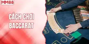 Cách chơi baccaarat