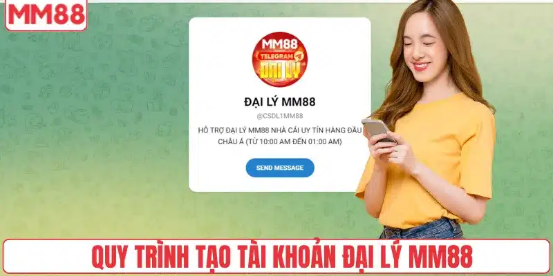 Đại Lý 4 Quy trình tạo tài khoản đại lý MM88